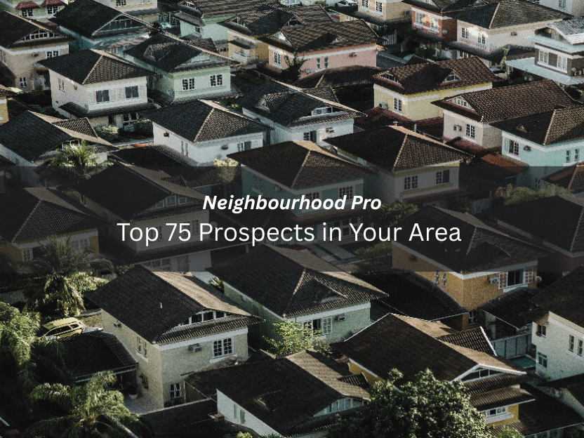 Neighbourhood Pro - Top 75 Prospects in Your Area
